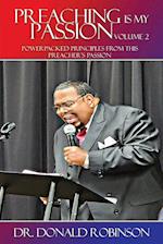 Preaching Is My Passion - Volume 2: Powerpacked Principles from This Preacher's Passion 