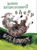 Maisie McGillicuddy's Sheep Got Muddy 