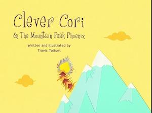 Clever Cori & The Mountain Peak Phoenix