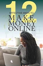 12 Effective Ways To Make Money Online