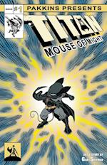 Titan Mouse of Might Issue #1 