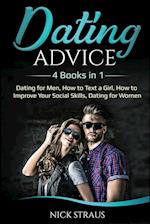 Dating Advice: 4 Books in 1 - Dating for Men, How to Text a Girl, How to Improve Your Social Skills, Dating for Women 