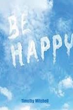 Be Happy. 
