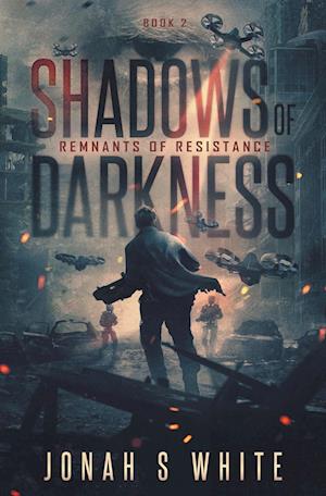 Shadows of Darkness: Remnants of Resistance (book 2)