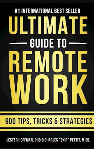 The Ultimate Guide To Remote Work