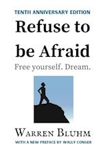 Refuse to be Afraid