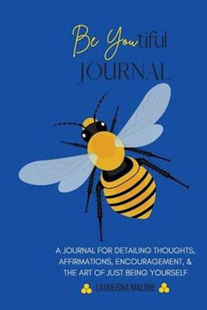 Be Youtiful Journal: A Gratitude Prayer Journal/Diary To Express and Understand Your Feelings (Blue)