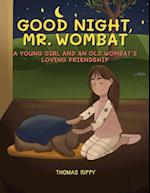Goodnight, Mr. Wombat
