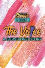 The Voice: A Survivor's Story 