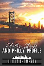 Philly Style and Philly Profile 