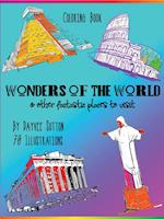 WONDERS OF THE WORLD & other fantastic places to visit