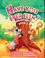 Have You Ever Seen? - Book 2 