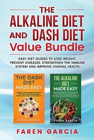 The Alkaline Diet and Dash Diet Value Bundle