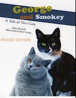 George And Smokey; A Tale of Two Cats 