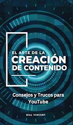 El Arte de la Creación de Contenido