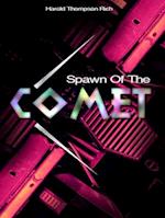 Spawn of The Comet