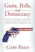 Guns, Polls, and Democracy 
