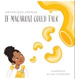 If Macaroni Could Talk 