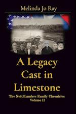 A Legacy Cast in Limestone