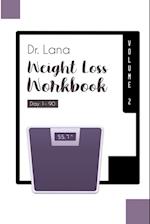 Dr. Lana Weight Loss Workbook Day 1-90 Volume 2 