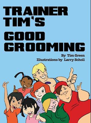 Trainer Tim's Good Grooming