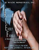 G.R.I.E.F.: God's Relief in Every Family 
