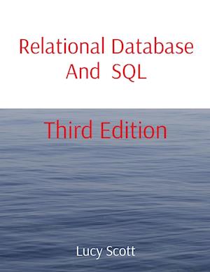 Relational Database And SQL: Third Edition