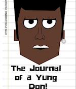 Journal of a Yung Don