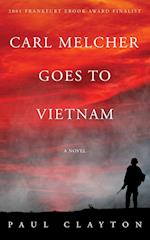 Carl Melcher Goes to Vietnam 