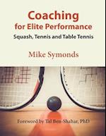 Coaching for Elite Performance: Squash, Tennis and Table Tennis 