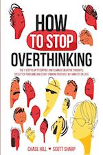 How to Stop Overthinking
