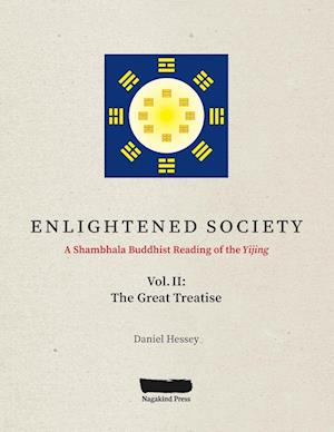 ENLIGHTENED SOCIETY A Shambhala Buddhist Reading of the Yijing