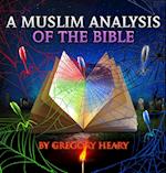 A Muslim Analysis of the Bible 