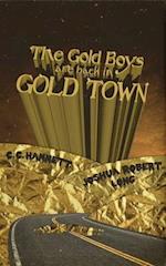 The Gold Boys Are Back In Gold Town 