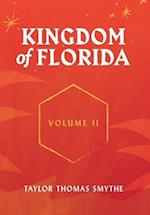 Kingdom of Florida, Volume II: Books 5 - 7 in the Kingdom of Florida Series 