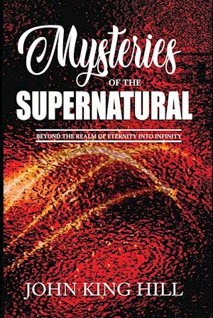 MYSTERIES OF THE SUPERNATURAL