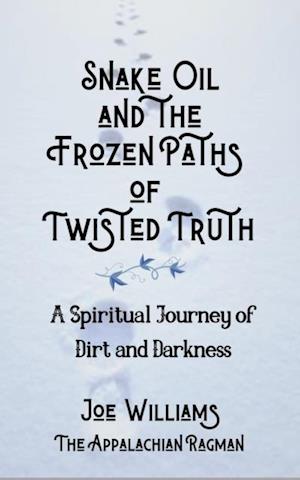 Snake Oil and the Frozen Paths of Twisted Truth