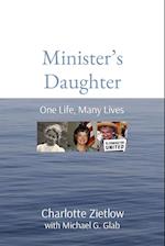 Minister's Daughter: One Life, Many Lives 