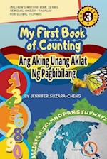 My First Book of Counting/Ang Aking Unang Aklat ng Pagbibilang