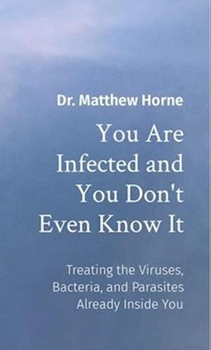 You Are Infected and You Don't Even Know It