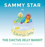 Sammy Star In The Cactus Jelly Bandit 