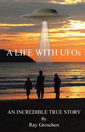 A LIFE WITH UFOs