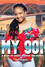 My 901: A Book of Short Stories and Poems 