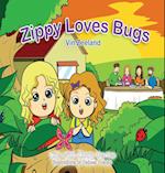 Zippy Loves Bugs 