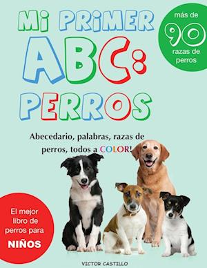 Mi Primer "Raza de Perros" ABC