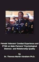 Female Veterans' Combat Experience and PTSD on Male Partners' Psychological Distress and Relationship Quality