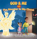 God and Me vs. The Monster in My Closet 