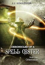 Chronicles of a Spell Caster