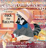 The Macaron Mishap as told by Jack the Raccoon 