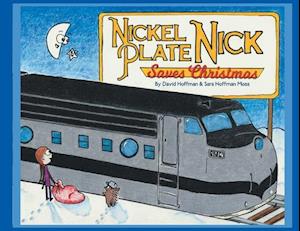 Nickel Plate Nick Saves Christmas